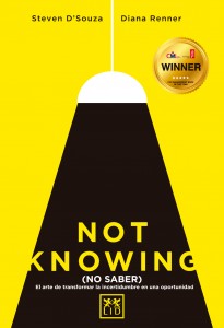 LID publica: Not Knowing. Incertidumbre = oportunidad