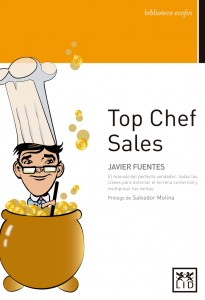 LID publica 'Top chef sales: manual del perfecto vendedor', de Javier Fuentes